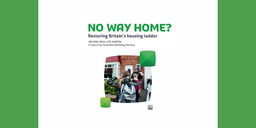 YBS: No Way Home? Restoring Britain’s Housing Ladder report